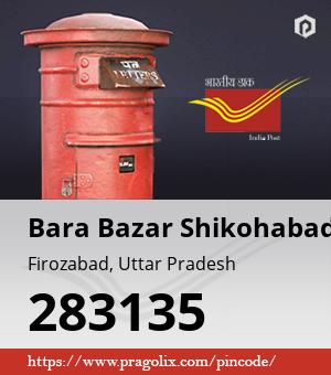 Bara Bazar Shikohabad Post office