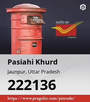 Pasiahi Khurd Post office