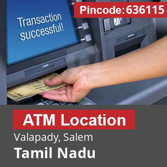 Pincode 636115 ATM Valapady, Salem, Tamil Nadu