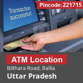 Pincode 221715 ATM Bilthara Road, Ballia, Uttar Pradesh