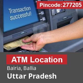 Pincode 277205 ATM Bairia, Ballia, Uttar Pradesh