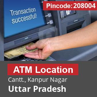 Pincode 208004 ATM Cantt., Kanpur Nagar, Uttar Pradesh