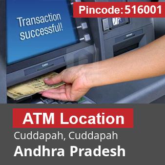 Pincode 516001 ATM Cuddapah, Cuddapah, Andhra Pradesh