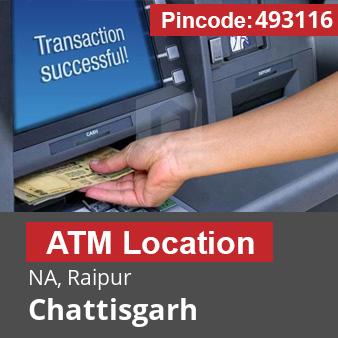 Pincode 493116 ATM NA, Raipur, Chattisgarh