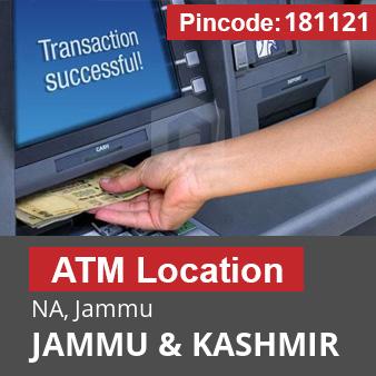 Pincode 181121 ATM NA, Jammu, JAMMU & KASHMIR