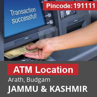 Pincode 191111 ATM Arath, Budgam, JAMMU & KASHMIR