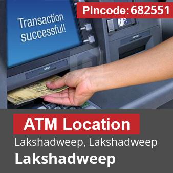 Pincode 682551 ATM Lakshadweep, Lakshadweep, Lakshadweep
