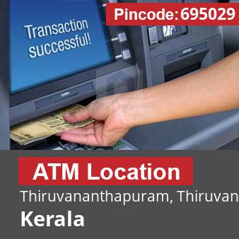 Pincode 695029 ATM Thiruvananthapuram, Thiruvananthapuram, Kerala