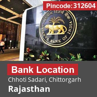 Pincode 312604 Bank Chhoti Sadari, Chittorgarh, Rajasthan