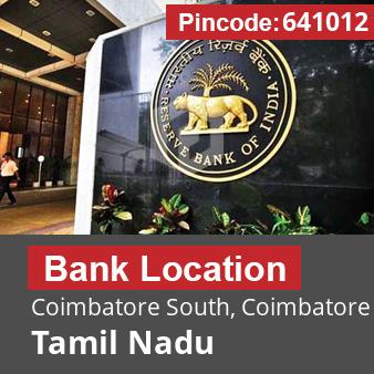 Pincode 641012 Bank Coimbatore South, Coimbatore, Tamil Nadu