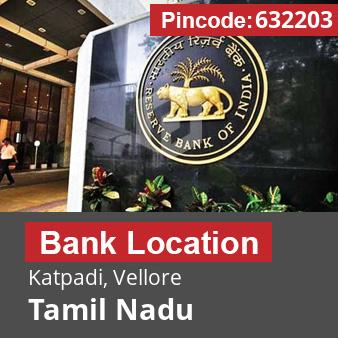 Pincode 632203 Bank Katpadi, Vellore, Tamil Nadu