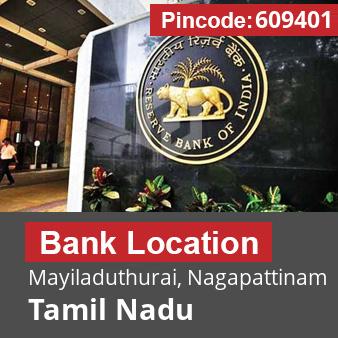 Pincode 609401 Bank Mayiladuthurai, Nagapattinam, Tamil Nadu