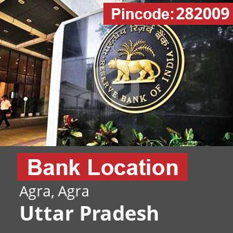 Pincode 282009 Bank Agra, Agra, Uttar Pradesh