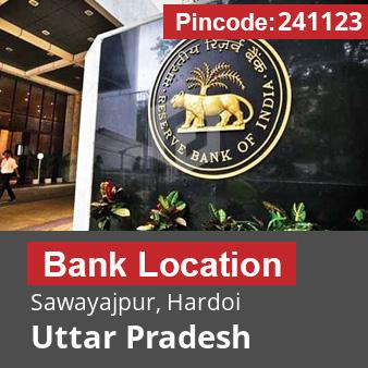 Pincode 241123 Bank Sawayajpur, Hardoi, Uttar Pradesh