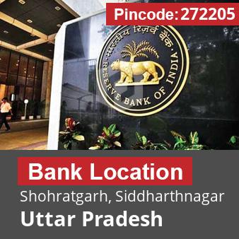 Pincode 272205 Bank Shohratgarh, Siddharthnagar, Uttar Pradesh