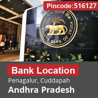 Pincode 516127 Bank Penagalur, Cuddapah, Andhra Pradesh