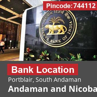 Pincode 744112 Bank Portblair, South Andaman, Andaman and Nicobar Islands