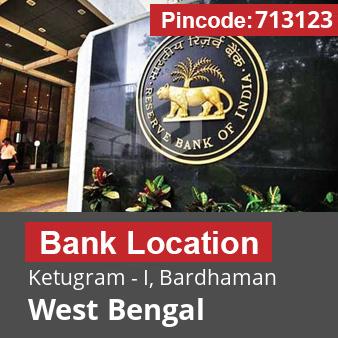 Pincode 713123 Bank Ketugram - I, Bardhaman, West Bengal