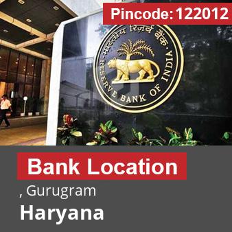 Pincode 122012 Bank , Gurugram, Haryana