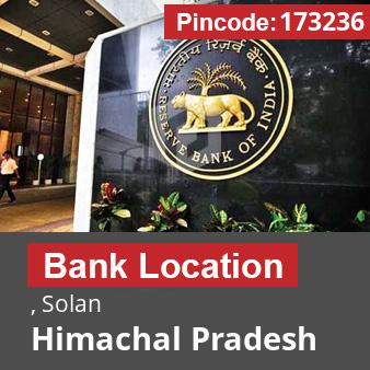 Pincode 173236 Bank , Solan, Himachal Pradesh