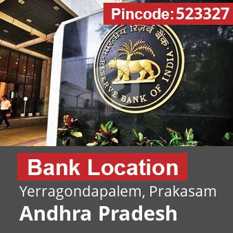 Pincode 523327 Bank Yerragondapalem, Prakasam, Andhra Pradesh