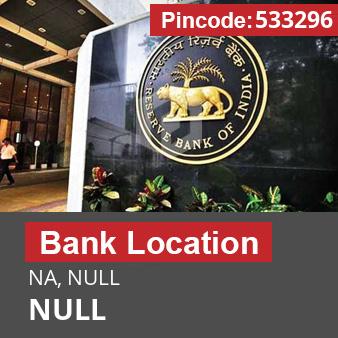 Pincode 533296 Bank NA, NULL, NULL