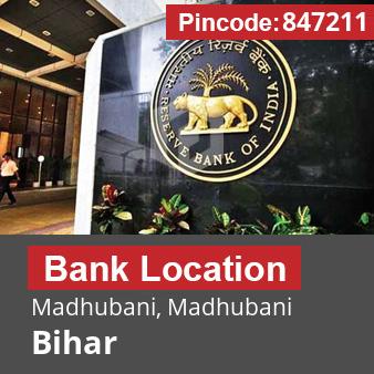 Pincode 847211 Bank Madhubani, Madhubani, Bihar