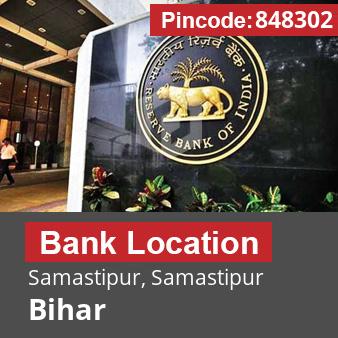 Pincode 848302 Bank Samastipur, Samastipur, Bihar
