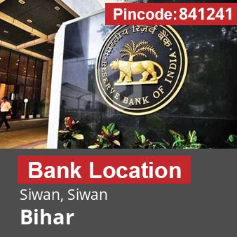 Pincode 841241 Bank Siwan, Siwan, Bihar