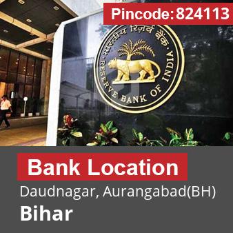 Pincode 824113 Bank Daudnagar, Aurangabad(BH), Bihar