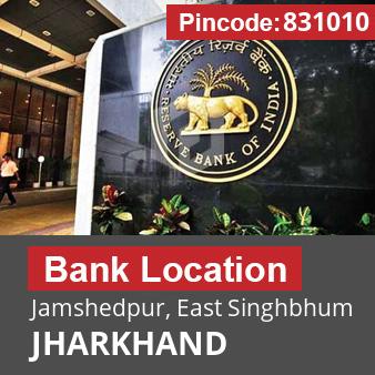 Pincode 831010 Bank Jamshedpur, East Singhbhum, JHARKHAND