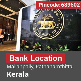 Pincode 689602 Bank Mallappally, Pathanamthitta, Kerala