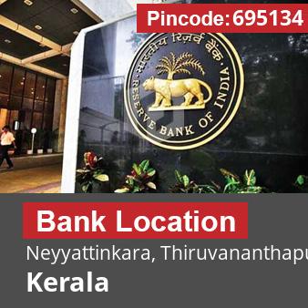 Pincode 695134 Bank Neyyattinkara, Thiruvananthapuram, Kerala