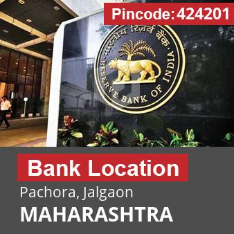 Pincode 424201 Bank Pachora, Jalgaon, MAHARASHTRA