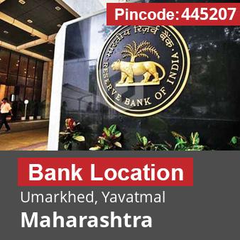 Pincode 445207 Bank Umarkhed, Yavatmal, Maharashtra