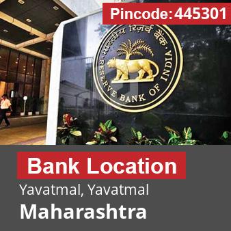 Pincode 445301 Bank Yavatmal, Yavatmal, Maharashtra