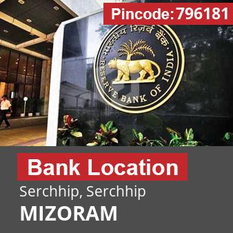 Pincode 796181 Bank Serchhip, Serchhip, MIZORAM