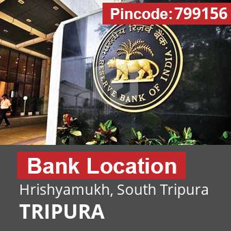 Pincode 799156 Bank Hrishyamukh, South Tripura, TRIPURA