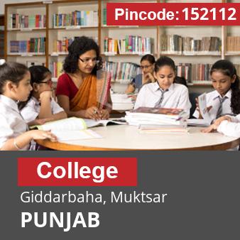 Pincode 152112 College Giddarbaha, Muktsar, PUNJAB