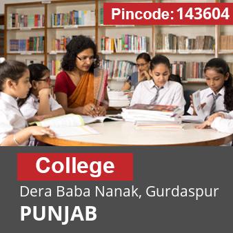 Pincode 143604 College Dera Baba Nanak, Gurdaspur, PUNJAB