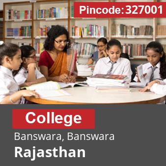 Pincode 327001 College Banswara, Banswara, Rajasthan