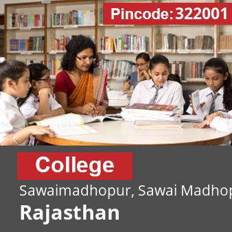 Pincode 322001 College Sawaimadhopur, Sawai Madhopur, Rajasthan