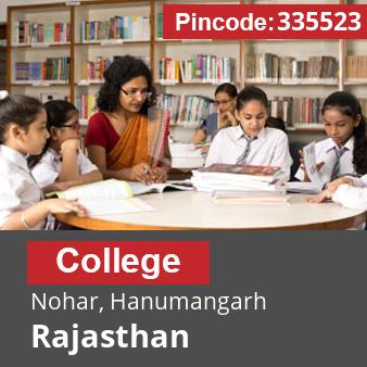 Pincode 335523 College Nohar, Hanumangarh, Rajasthan