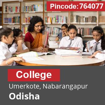 Pincode 764077 College Umerkote, Nabarangapur, Odisha