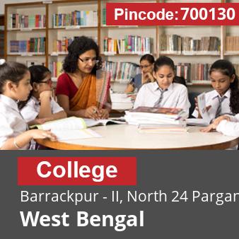 Pincode 700130 College Barrackpur - II, North 24 Parganas, West Bengal