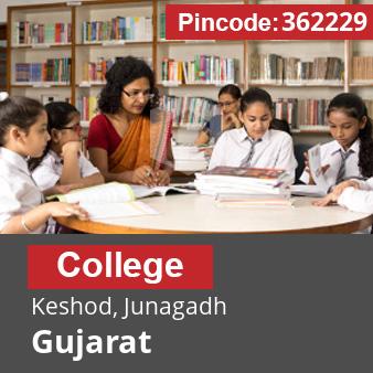 Pincode 362229 College Keshod, Junagadh, Gujarat