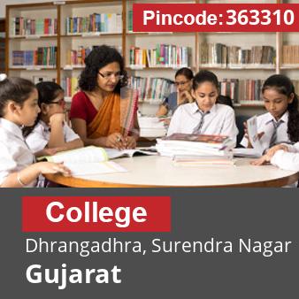 Pincode 363310 College Dhrangadhra, Surendra Nagar, Gujarat