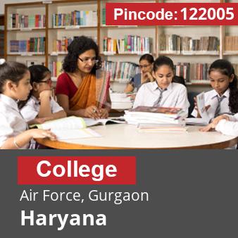 Pincode 122005 College Air Force, Gurgaon, Haryana