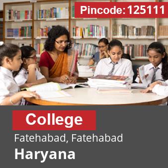 Pincode 125111 College Fatehabad, Fatehabad, Haryana