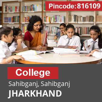 Pincode 816109 College Sahibganj, Sahibganj, JHARKHAND